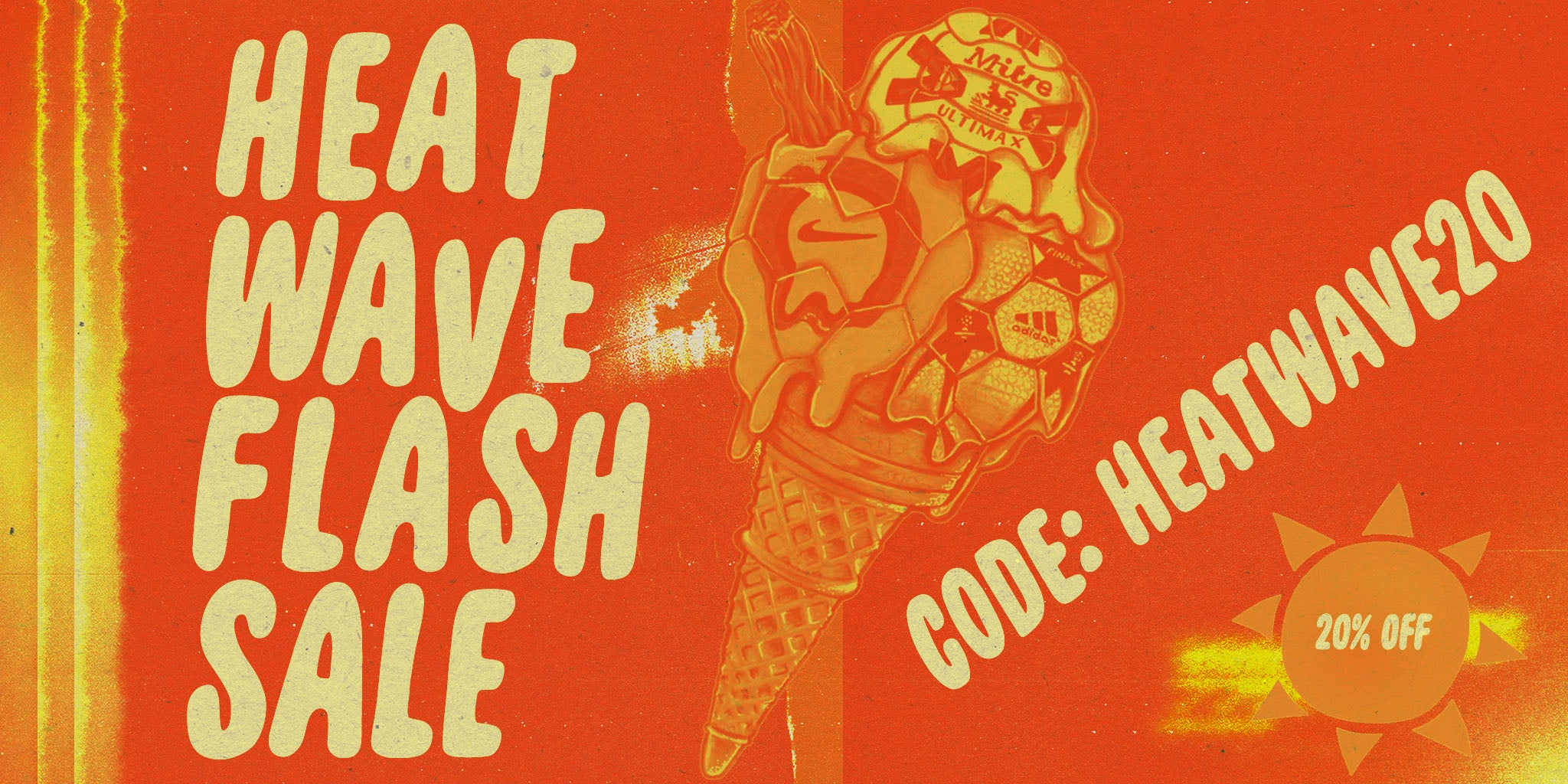 Shop Now ART OF Heatwave Flash Sale. 20% Off